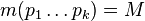 m(p_{1}\dots p_{k})=M